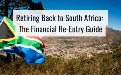 Retiring Back to South Africa: The Financial Re-Entry Guide